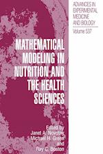 Mathematical Modeling in Nutrition and the Health Sciences