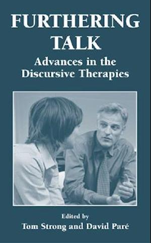 Furthering Talk : Advances in the Discursive Therapies