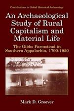 Archaeological Study of Rural Capitalism and Material Life