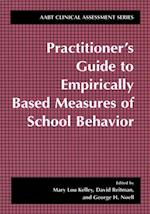 Practitioner's Guide to Empirically Based Measures of School Behavior