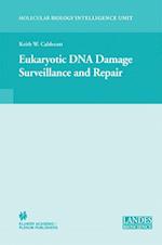 Eukaryotic DNA Damage Surveillance and Repair