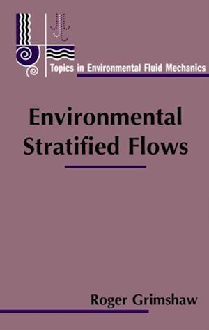 Environmental Stratified Flows