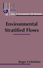 Environmental Stratified Flows