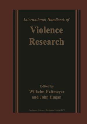 International Handbook of Violence Research