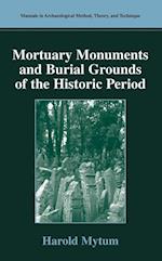 Mortuary Monuments and Burial Grounds of the Historic Period