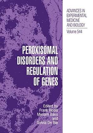 Peroxisomal Disorders and Regulation of Genes