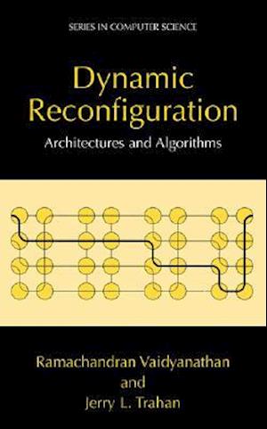 Dynamic Reconfiguration