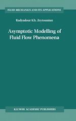 Asymptotic Modelling of Fluid Flow Phenomena