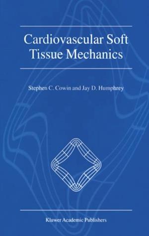 Cardiovascular Soft Tissue Mechanics