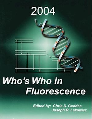 Who’s Who in Fluorescence 2004