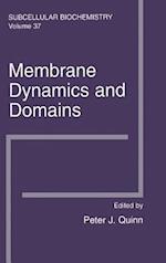 Membrane Dynamics and Domains