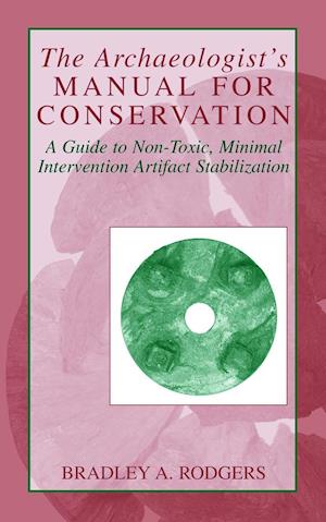 The Archaeologist's Manual for Conservation