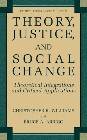 Theory, Justice, and Social Change