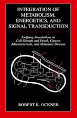 Integration of Metabolism, Energetics, and Signal Transduction