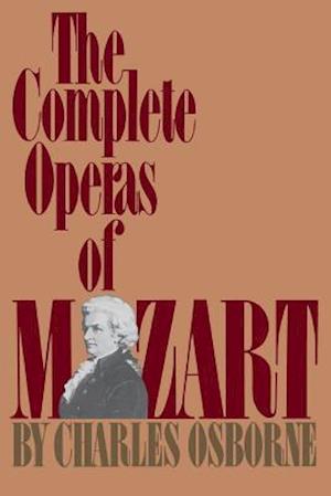 The Complete Operas Of Mozart