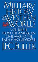A Military History Of The Western World, Vol. III