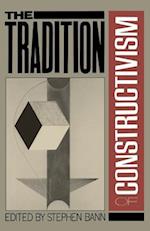 The Tradition Of Constructivism