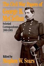 The Civil War Papers Of George B. Mcclellan