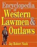 Encyclopedia Of Western Lawmen and Outlaws