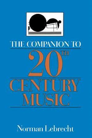 The Companion To 20th-century Music