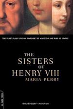 The Sisters Of Henry VIII