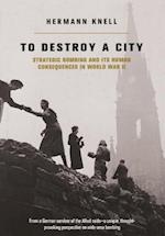 To Destroy A City