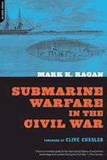 Submarine Warfare In The Civil War