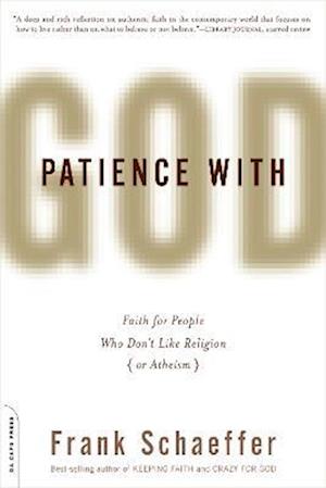 Patience With God