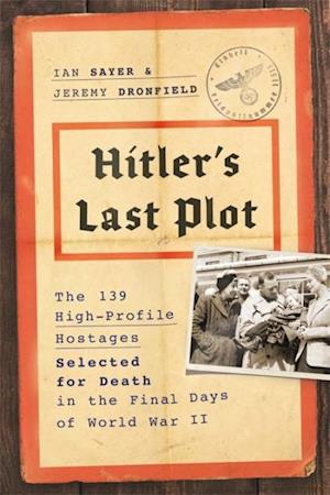 Hitler's Last Plot