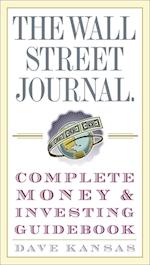 The Wall Street Journal Complete Money and Investing Guidebook