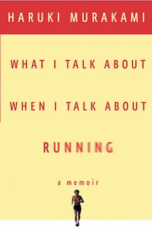 What I Talk About When I Talk About Running