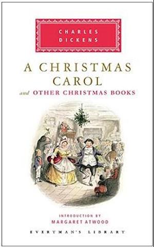 A Christmas Carol and Other Christmas Books