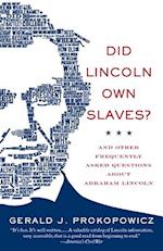 Did Lincoln Own Slaves?