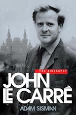 John le Carre: The Biography