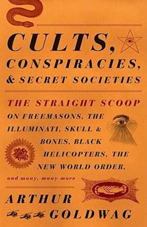 Cults, Conspiracies, and Secret Societies