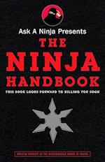 Ask a Ninja Presents the Ninja Handbook
