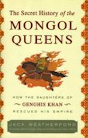 The Secret History of the Mongol Queens