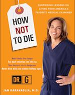 How Not to Die: Surprising Lessons from America's Favorite Medical Examiner