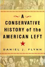 Conservative History of the American Left