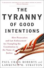 Tyranny of Good Intentions