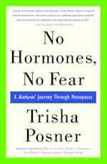 No Hormones, No Fear