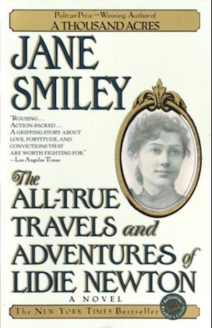 All-True Travels and Adventures of Lidie Newton