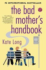 Bad Mother's Handbook