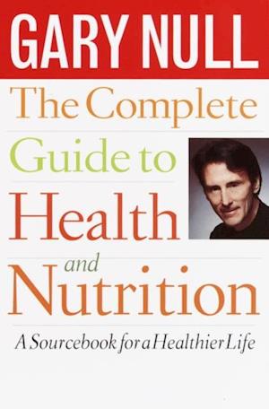 Complete Guide to Health and Nutrition