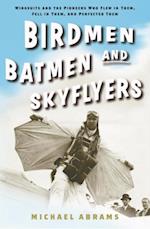 Birdmen, Batmen, and Skyflyers