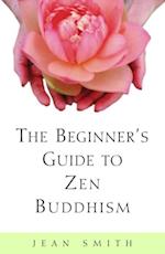 Beginner's Guide to Zen Buddhism