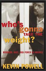 Who's Gonna Take the Weight?