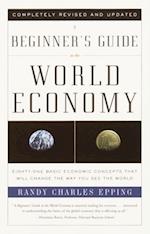 Beginner's Guide to the World Economy