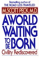 World Waiting to Be Born