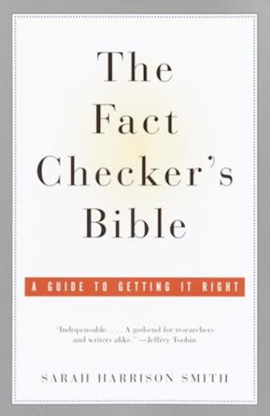 Fact Checker's Bible